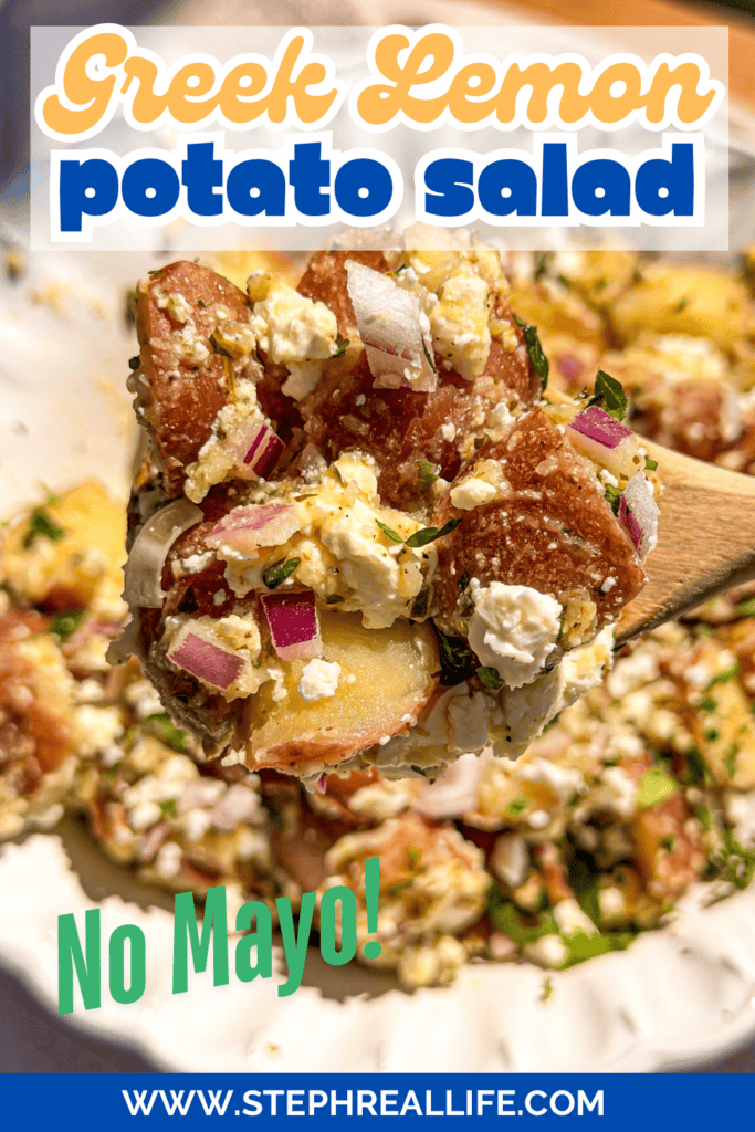 A wooden spoon holds up Greek lemon potato salad with feta, red onions, and herbs. Text on the image reads Greek Lemon potato salad, No Mayo! and www.stephreallife.com.