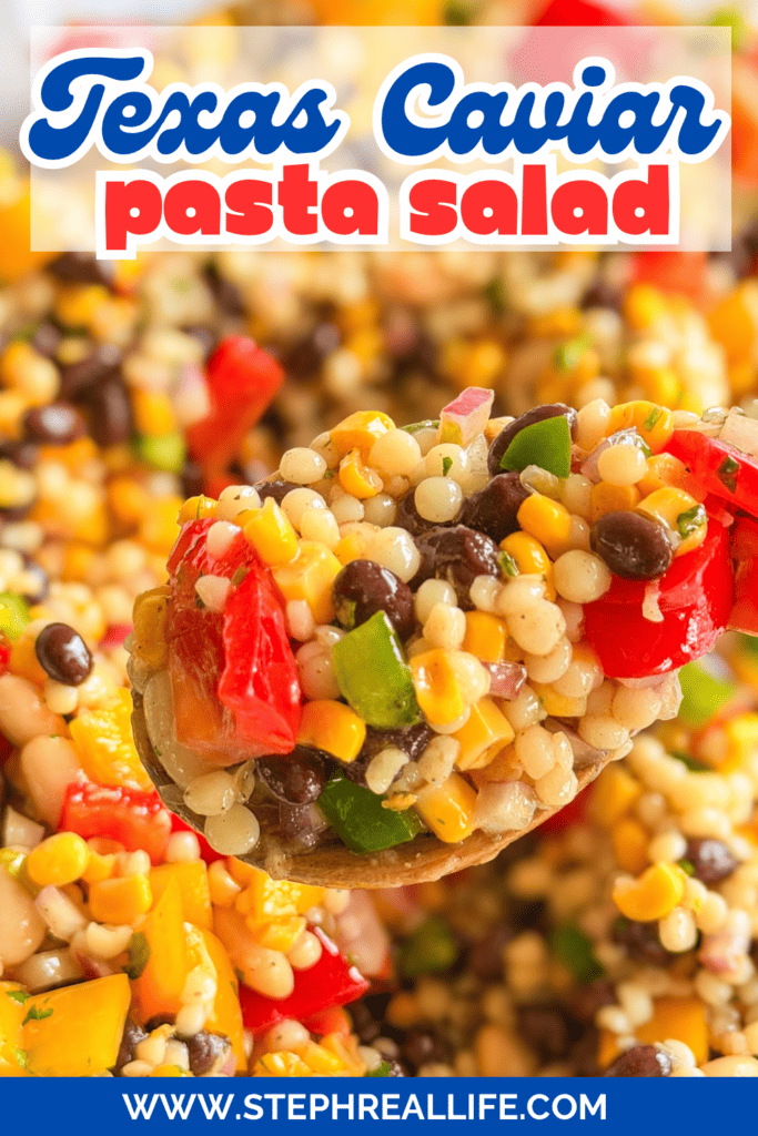 A spoonful of Texas caviar pasta salad with corn, black beans, chopped peppers, tomatoes, and pasta, held above a bowl of the same colorful salad. Text reads Texas Caviar pasta salad and a website URL is shown below.