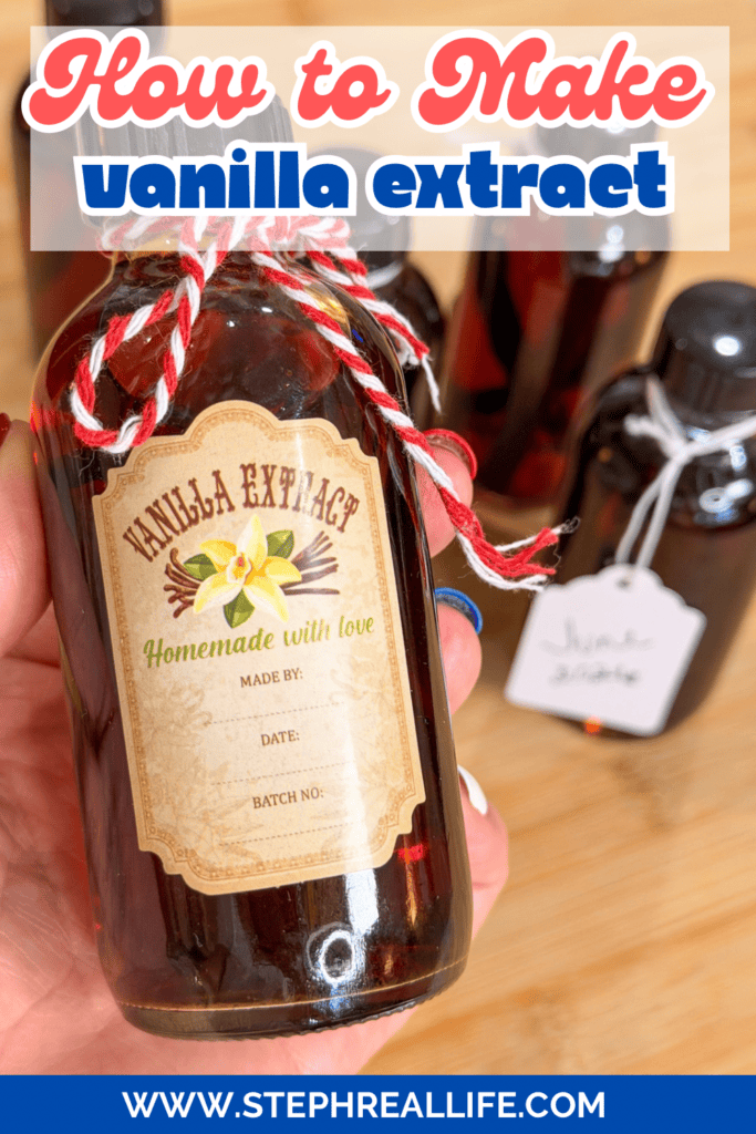 A hand holds a bottle labeled Vanilla Extract Homemade with love. Other similar bottles and a tag reading vanilla extract are in the background, with the text How to Make vanilla extract above.